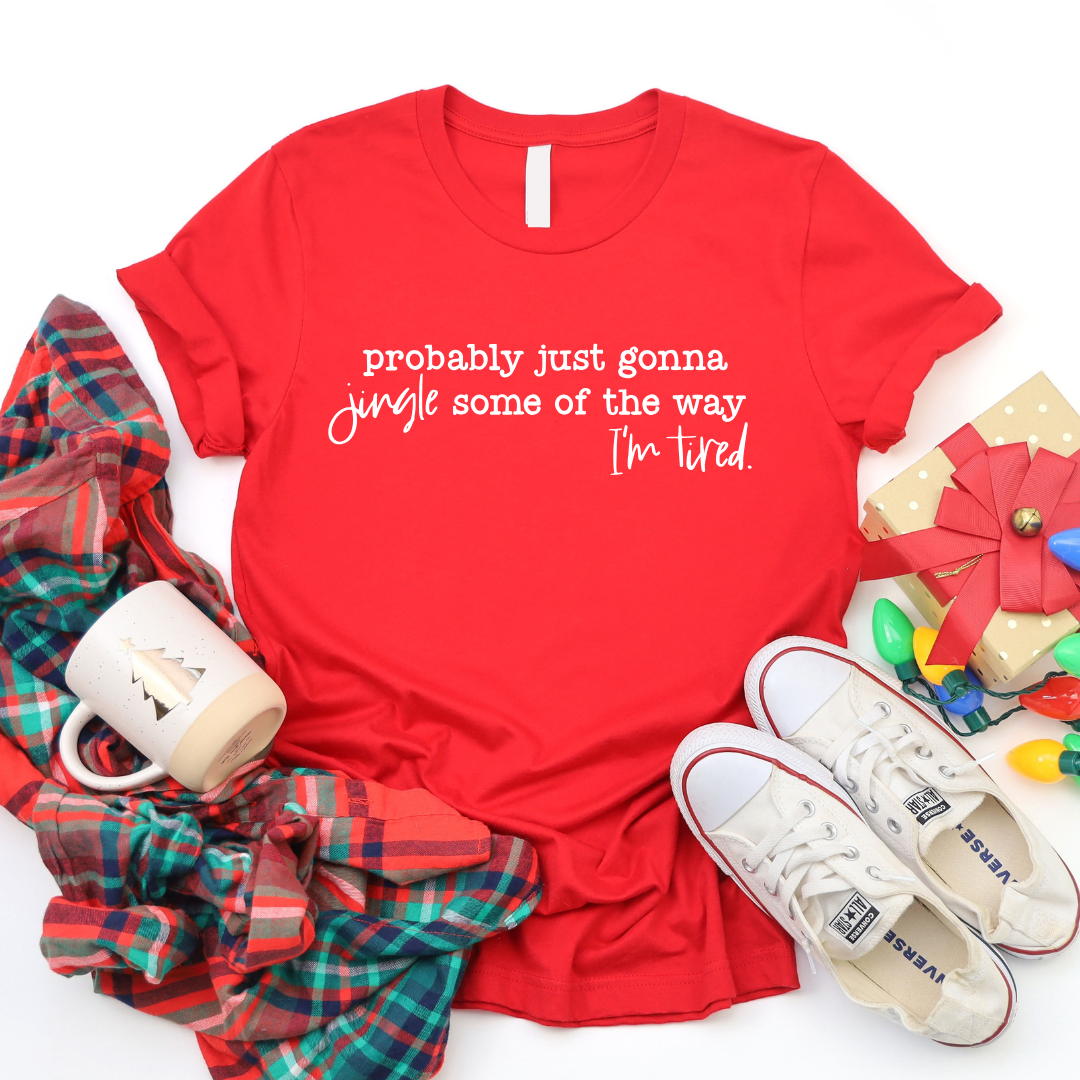 DEAL OF THE WEEK Jingle Some Of The Way Graphic Tee