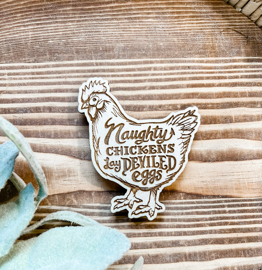 Naughty Chicken Magnet