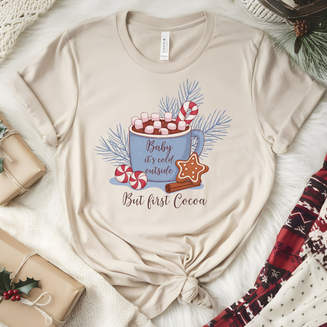 Baby it's Cold Outside Hot Cocoa Graphic Tee