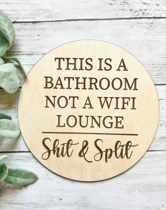 Shit and Split Bathroom Sign