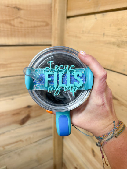 Jesus Fills My Cup Topper