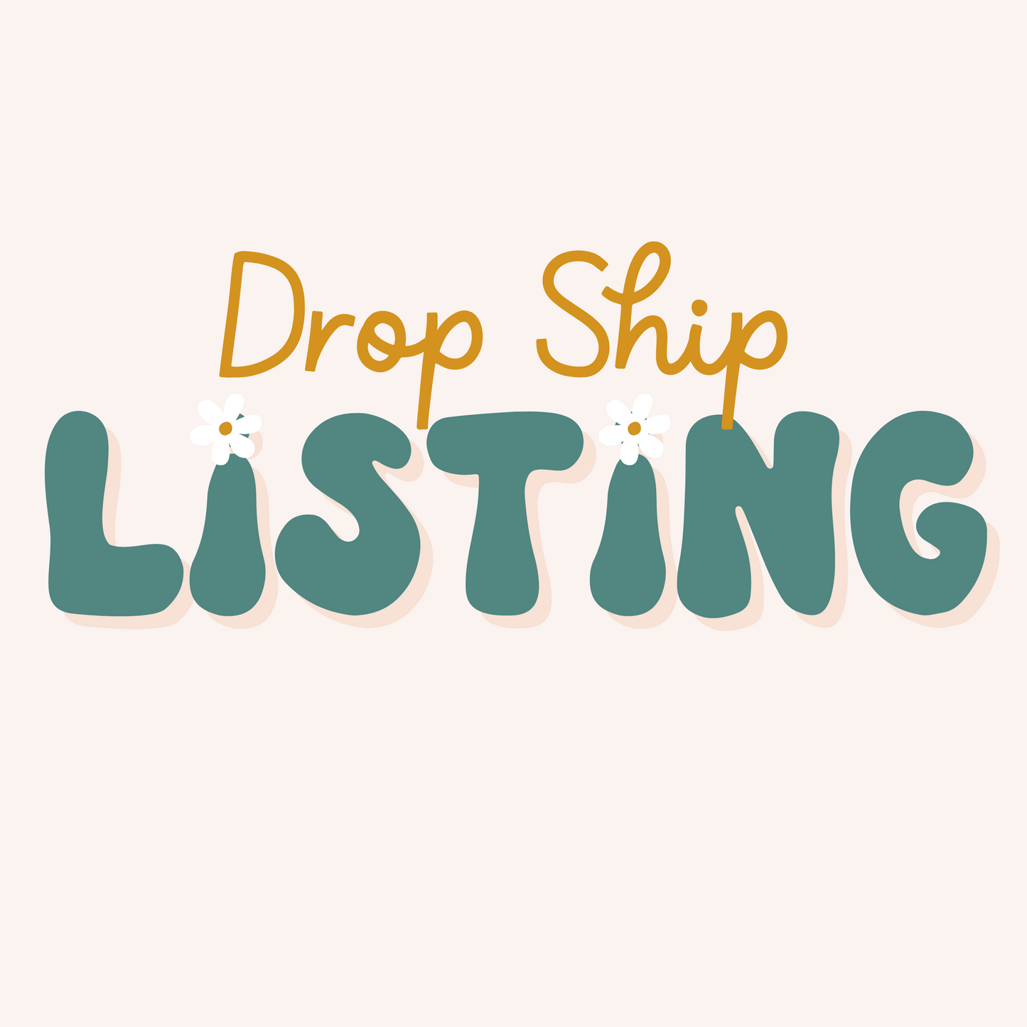 DROP SHIP LISTING