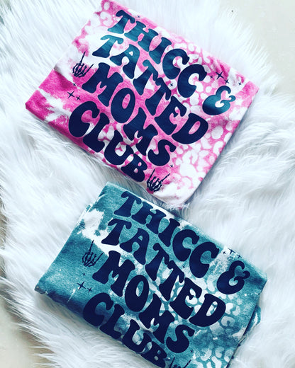 THICC & TATTED MOMS CLUB- other colors available