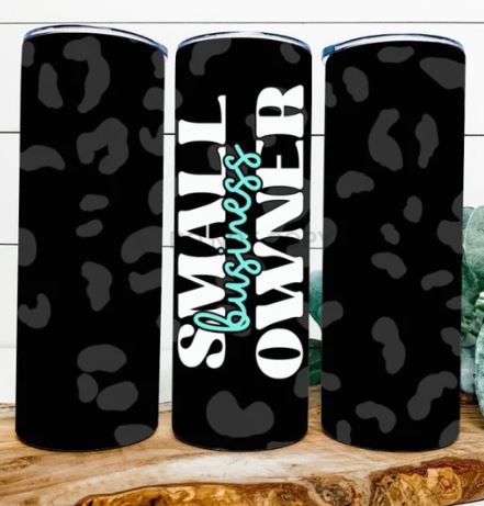 Small Business Owner Tumbler 20oz Skinny Tumbler