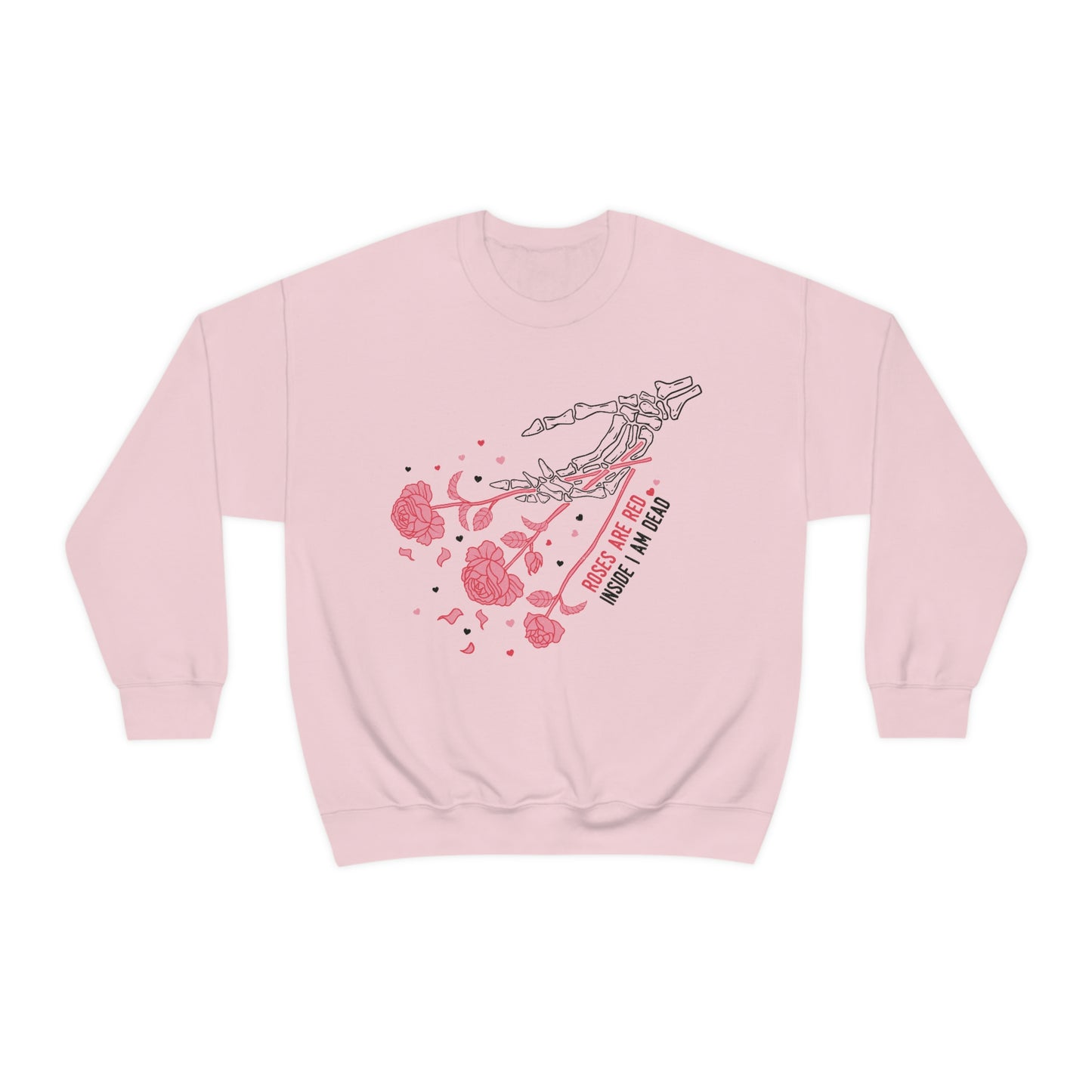 Roses are Red, Inside I'm Dead Crewneck