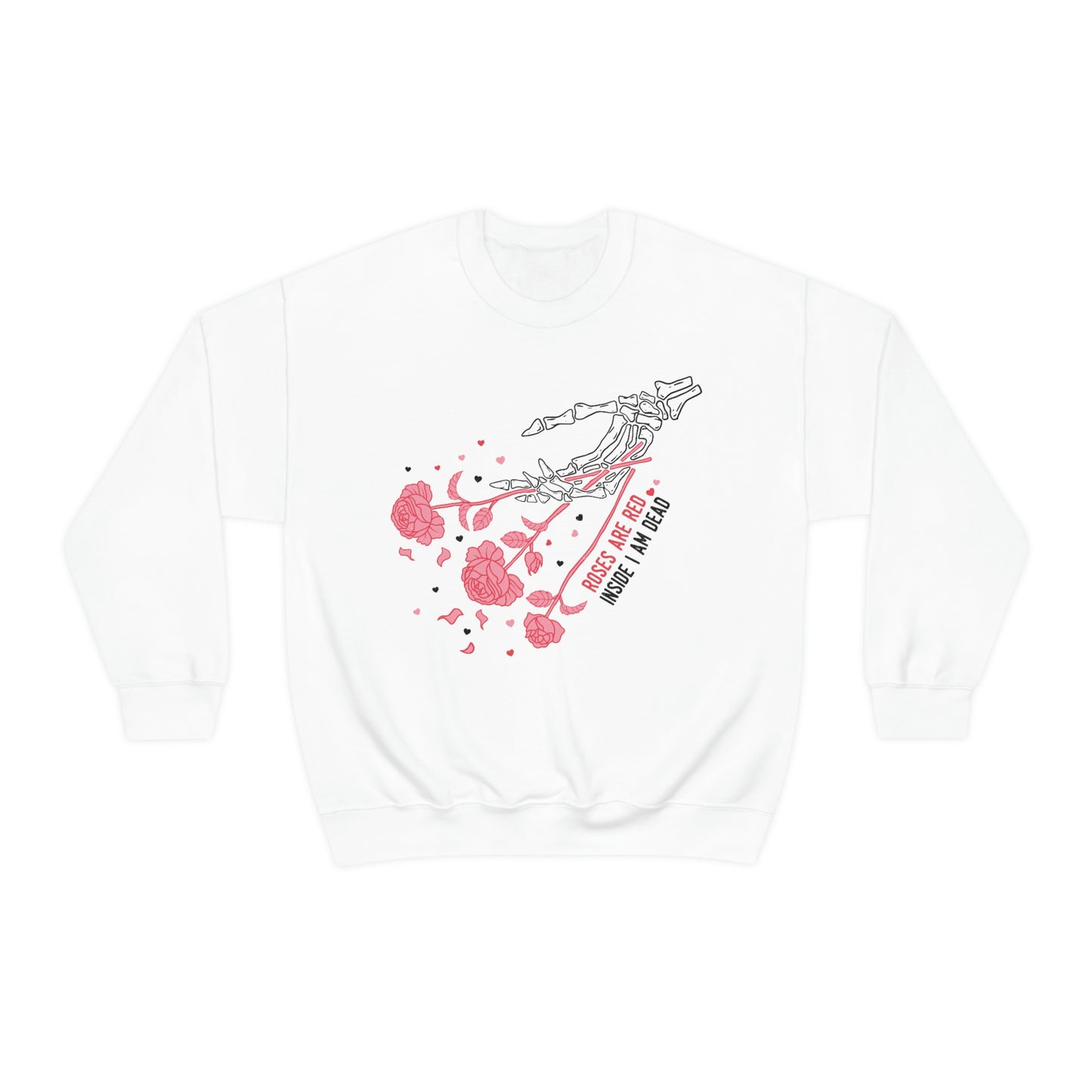 Roses are Red, Inside I'm Dead Crewneck