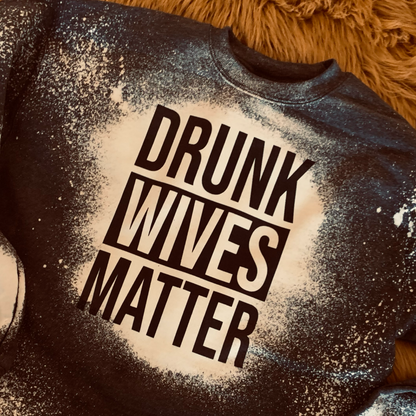 Drunk wives matter